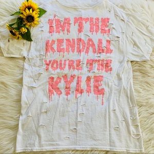 “I’m the Kendall You’re the Kylie” Distressed Top